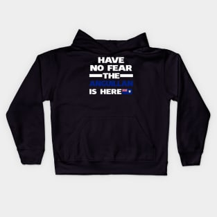 No Fear Anguillan Is Here Kids Hoodie